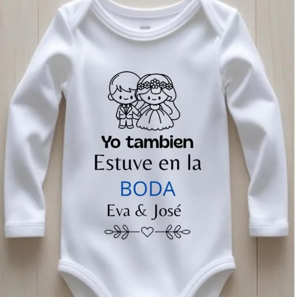 Body de bebé de manga larga con frase “Yo también estuve en la BODA” personalizado con nombre y fecha