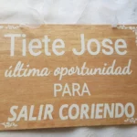 Cartel boda “Tiete Jose última oportunidad”