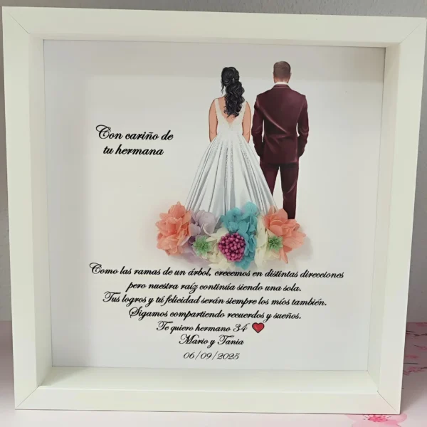 cuadro con cariño de tu hermana con novia y hermano de espaldas y flores preservadas multicolor